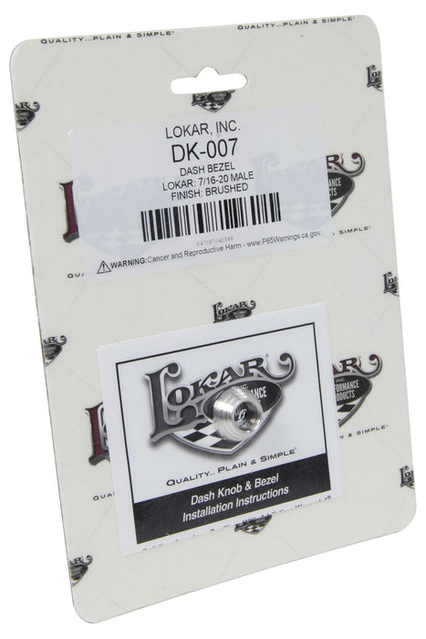 LOKAR DK-007 Dash Bezel Lokar 7/1 6-20 Male Brushed