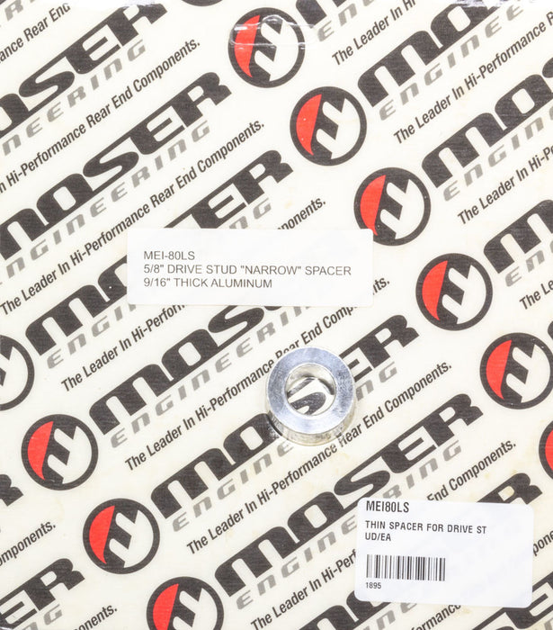MOSER ENGINEERING 80LS THIN SPACER FOR DRIVE ST UD/EA