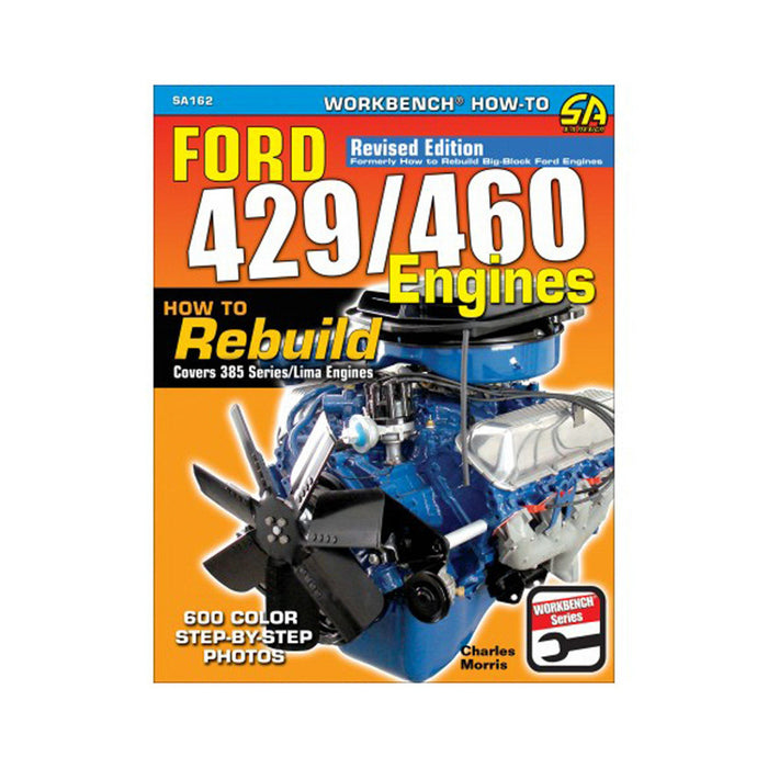 S-A BOOKS SA162 How To Rebuild Ford 429/460 Engines