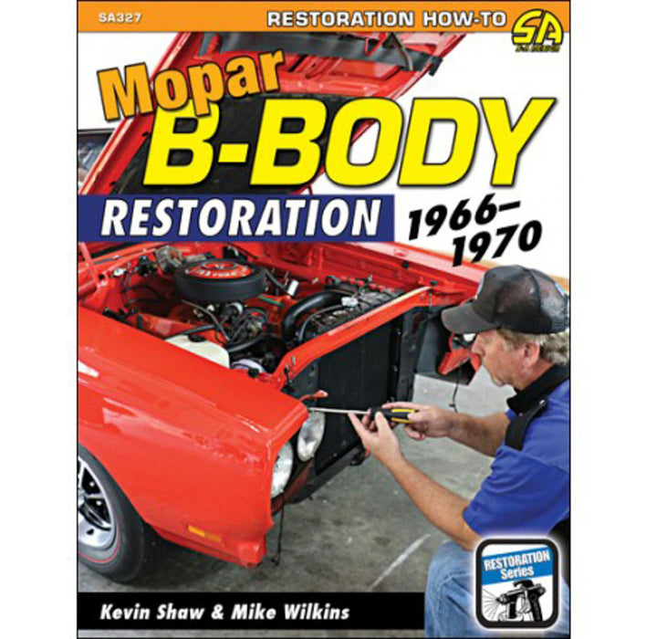 S-A BOOKS SA327 66-70 Mopar B-Body Restoration