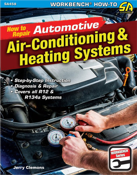 S-A BOOKS SA458 How to Repair Automotive Air-Conditioning & Heat