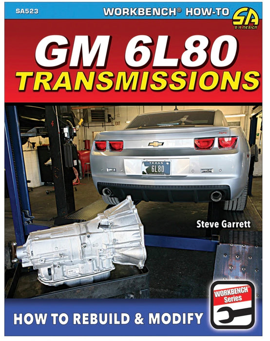 S-A BOOKS SA523 How To Rebuild/Modify GM 6L80 Transmission