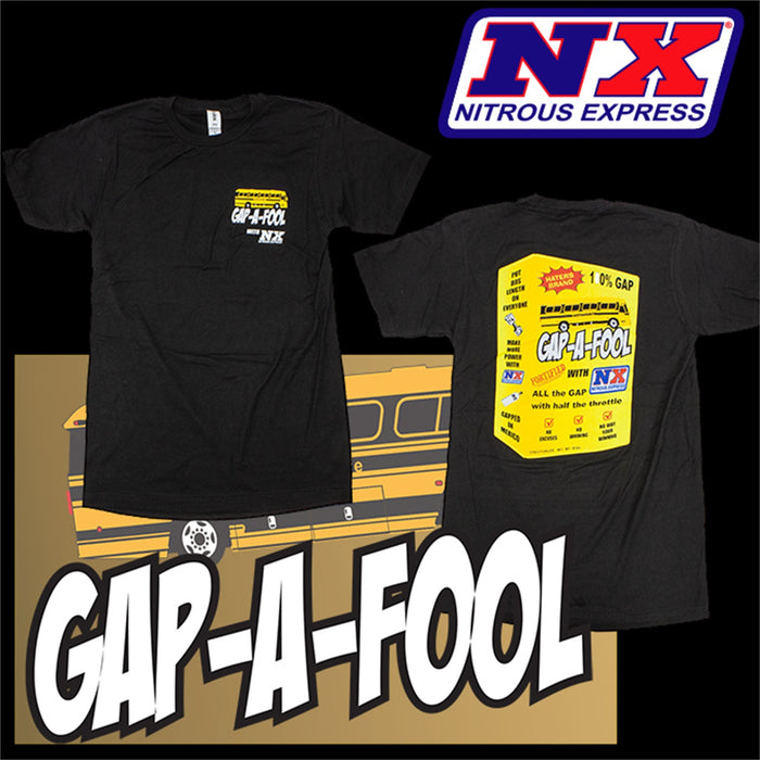 Nitrous Express 19125XL T-Shirt; Gap A Fool; X Large; - Truck Part Superstore
